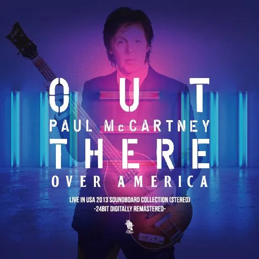 Paul McCartney / Out There Over America Live in USA 2013 Soundboard Collection (2CD)