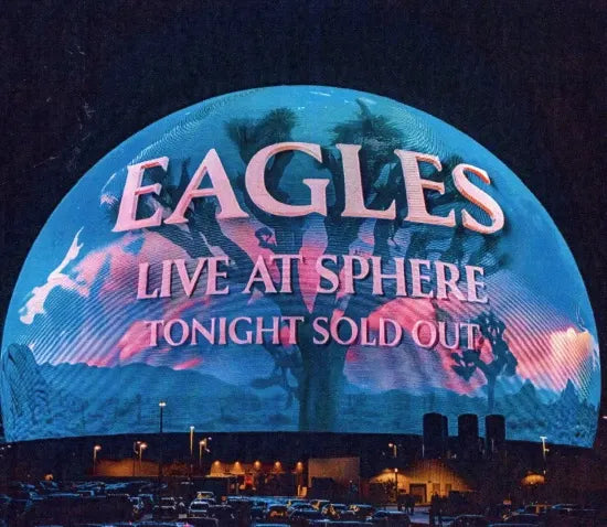 EAGLES / SPHERE LAS VEGAS OCTOBER 12TH 2024 (2CDR)