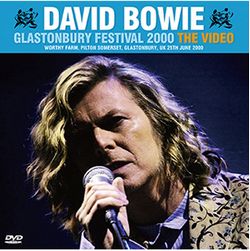 DAVID BOWIE / GLASTONBURY FESTIVAL 2000 2nd Press SOUNDBOARD Pro shot (2CD+1DVDR )