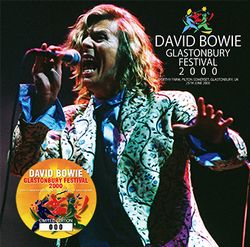 DAVID BOWIE / GLASTONBURY FESTIVAL 2000 2nd Press SOUNDBOARD Pro shot (2CD+1DVDR )