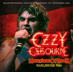 OZZY OSBOURNE / MONSTERS OF ROCK KARLSRUHE 1984 (1CDR)