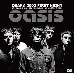 OASIS / YOYOGI 2002 1ST NIGHT DAT MASTER (2CD+1DVDR)