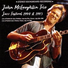 Load image into Gallery viewer, John McLaughlin Trio / Jazz Festival 1994 &amp; 1995 STEREO SOUNDBOARD (2CDR)
