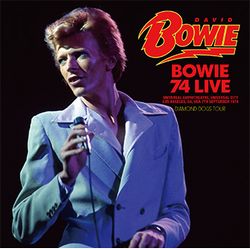 DAVID BOWIE / BOWIE 74 LIVE (1CD)