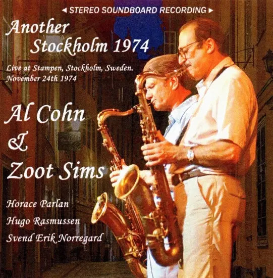 Al Cohn & Zoot Sims / Another Stockholm 1974 STEREO SOUNDBOARD (1CDR)