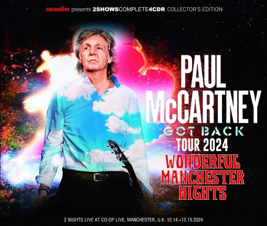 PAUL McCARTNEY / GOT BACK TOUR 2024 WONDERFUL MANCHESTER NIGHTS (4CDR)