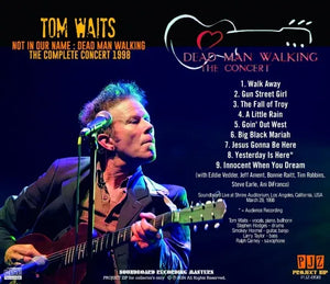 TOM WAITS / NOT IN OUR NAME DEAD MAN WALKING THE COMPLETE CONCERT 1998 (1CDR)