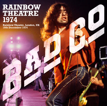 BAD COMPANY / RAINBOW THEATRE 1974 (2CDR)