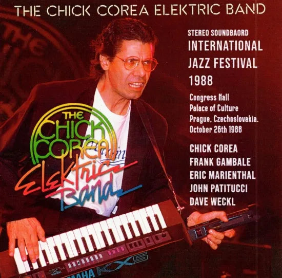 Chick Corea Elektric Band / International Jazz Festival 1988 STEREO SOUNDBOARD (2CDR)