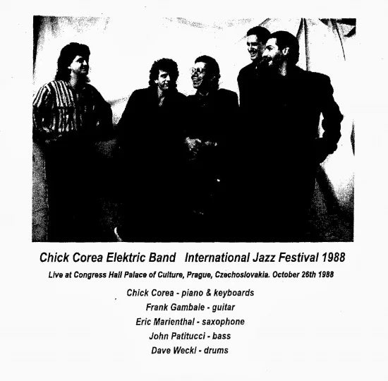 Chick Corea Elektric Band / International Jazz Festival 1988 STEREO SOUNDBOARD (2CDR)