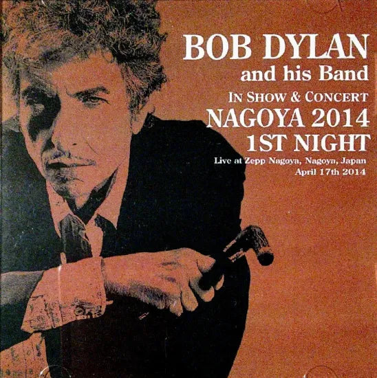 BOB DYLAN / NAGOYA 2014 1ST NIGHT (2CDR)