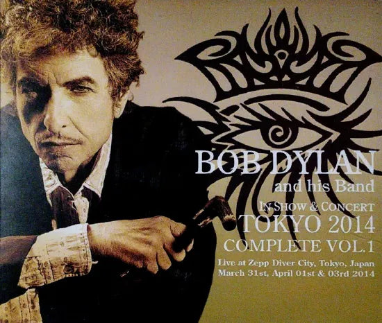 BOB DYLAN / TOKYO 2014 COMPLETE VOL.1 (6CDR)