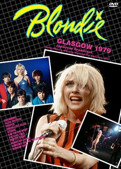 BLONDIE / GLASGOW 1979 JAPANESE BROADCAST PRO SHOT (1DVDR)