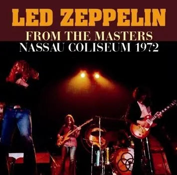 LED ZEPPELIN / FROM THE MASTERS NASSAU COLISEUM 1972 (2CDR)