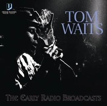 TOM WAITS / THE EARLY RADIO BROADCASTS (2CDR)