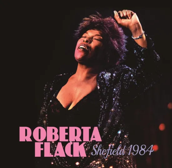 ROBERTA FLACK / SHEFIELD 1984 (1CDR)