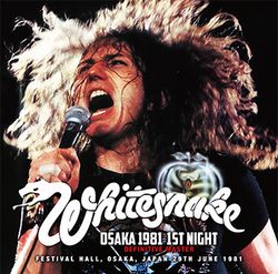 WHITESNAKE / OSAKA 1981 1ST NIGHT DEFINITIVE MASTER (2CD)