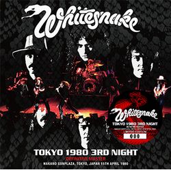 WHITESNAKE / TOKYO 1980 3RD NIGHT DEFINITIVE MASTER (2CD)