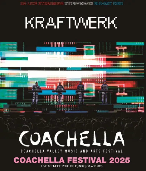 KRAFTWERK / COACHELLA FESTIVAL 2025 (1BDR)