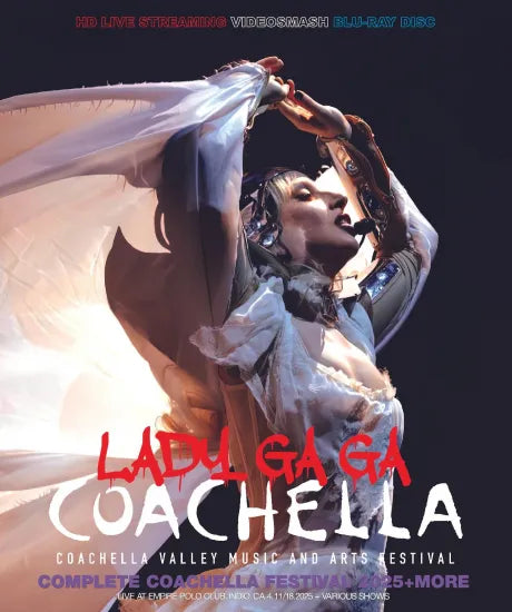 LADY GAGA / COMPLETE COACHELLA FESTIVAL 2025 + MORE PRO SHOT (2BDR)