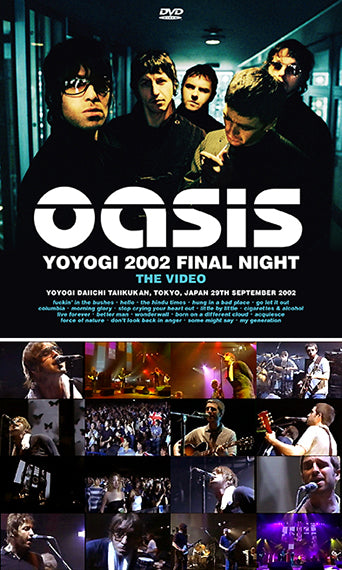 OASIS / YOYOGI 2002 FINAL NIGHT (2CD+1DVDR)