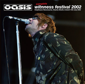 OASIS / COMPLETE WITNNESS FESTIVAL 2002 (2CD)