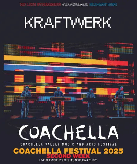 KRAFTWERK / COACHELLA FESTIVAL 2025 2ND WEEK PRO SHOT (1BDR)