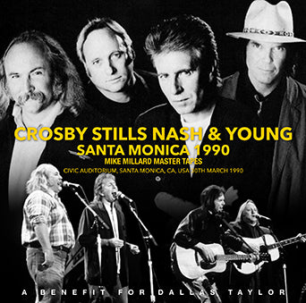 CROSBY, STILLS, NASH & YOUNG / SANTA MONICA 1990 MIKE MILLARD MASTER TAPES (2CDR)