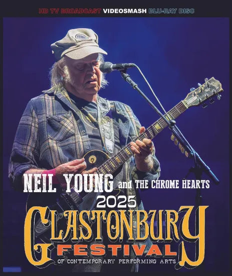 NEIL YOUNG and THE CHROME HEARTS / GLASTONBURY FESTIVAL 2025 HD Pro-shot (1BDR)