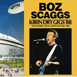 BOZ SCAGGS / KIRIN DRY GIGS '88 (1CDR)