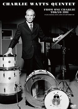 CHARLIE WATTS QUINTET / FROM ONE CHARLIE: TOKYO 1991 PRO SHOT (1DVDR)