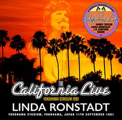 甲子園！Linda Ronstadt/ California Live 1981 LINDA RONSTADT CALIFORNIA LIVE AT HANSHIN KOSHIEN STADIUM