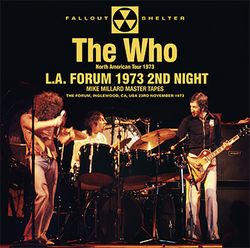 WHO / L.A. FORUM 1973 2ND NIGHT MIKE MILLARD MASTER TAPES (2CD)