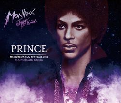 PRINCE / MONTREUX JAZZ FESTIVAL 2013 SOUNDBOARD EDITION (6CDR)