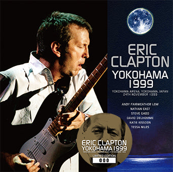 ERIC CLAPTON / YOKOHAMA 1999 2nd Press (2CD+1DVDR)