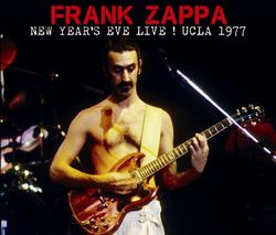 FRANK ZAPPA / NEW YEAR'S EVE LIVE ! UCLA 1977 (3CDR)