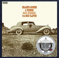 DELANEY & BONNIE & FRIENDS / ON TOUR WITH ERIC CLAPTON ORIGINAL US REEL-TO-REEL (1CD)