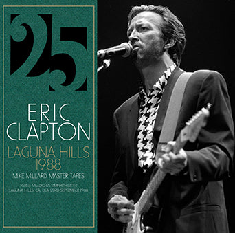 ERIC CLAPTON / LAGUNA HILLS 1988 MIKE MILLARD MASTER TAPES (2CDR)