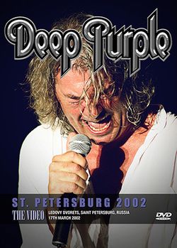 DEEP PURPLE / ST. PETERSBURG 2002 THE VIDEO PRO SHOT (1DVDR)