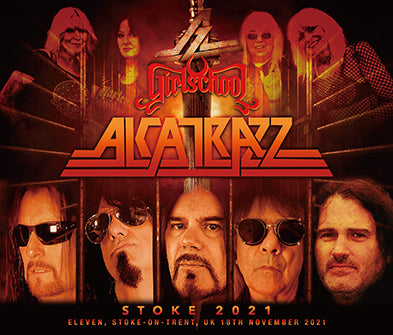 ALCATRAZZ / GIRLSCHOOL - STOKE 2021 (3CDR)