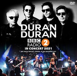 DURAN DURAN / BBC RADIO 2 IN CONCERT 2021 PRO SHOT (1DVDR)