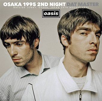 OASIS / OSAKA 1995 2ND NIGHT DAT MASTER (2CD)