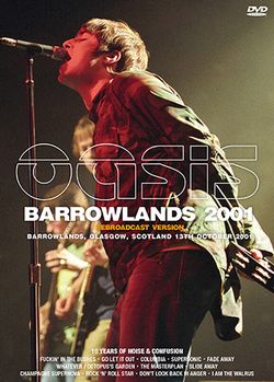 OASIS / BARROWLANDS 2001 REBROADCAST VERSION PRO SHOT (1DVDR)