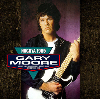 GARY MOORE / NAGOYA 1985 (2CDR)