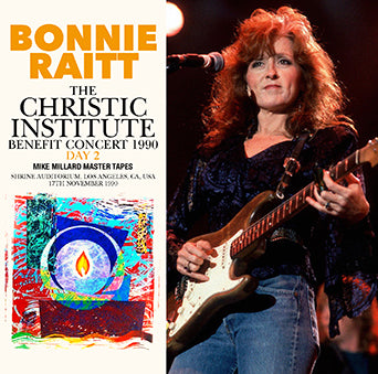 BONNIE RAITT / THE CHRISTIC INSTITUTE BENEFIT CONCERT 1990 DAY 2 MIKE MILLARD MASTER TAPES (1CDR)