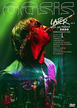 OASIS / LATER... WITH JOOLS HOLLAND 2000 REBROADCAST 2022 PRO SHOT (1DVDR)