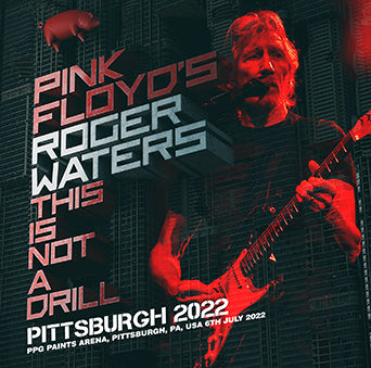 ROGER WATERS / THIS IS NOT A DRILL PITTSBURGH 2022 (2CDR)