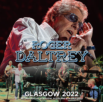 ROGER DALTREY / GLASGOW 2022 (2CDR)