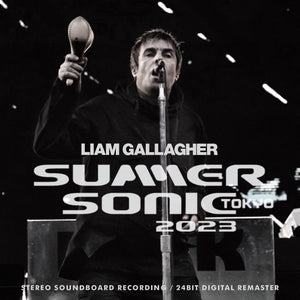 LIAM GALLAGHER / SUMMER SONIC TOKYO 2023 (1CDR)