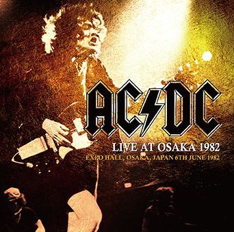 AC/DC / LIVE AT OSAKA 1982 (2CDR)